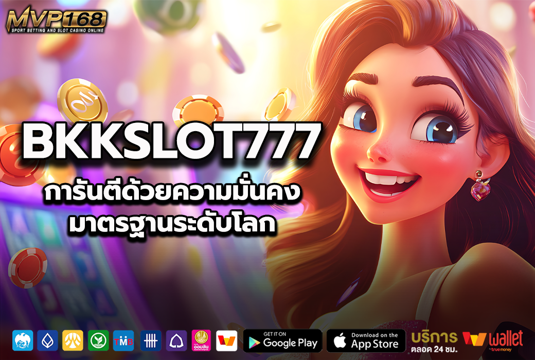 Bkkslot777 3